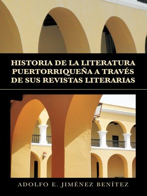 cover image of Historia De La Literatura Puertorriqueña a Través De Sus Revistas Literarias